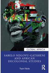 Sabelo Ndlovu-Gatsheni and African Decolonial Studies