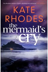 Mermaids Cry: The RIVETING NEW instalment in the Isles of Scilly Mysteries series…