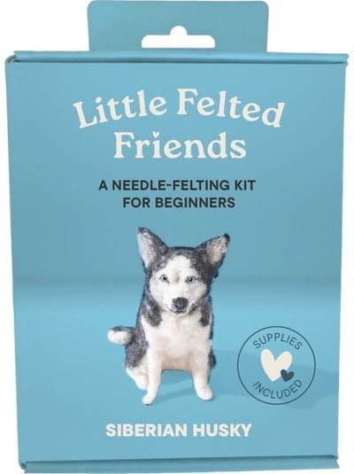 Little Felted Friends: Siberian Husky: Dog Needle-Felting Beginner Kits with Needles, Wool, Supplies, and Instructions