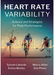 Heart Rate Variability: Science and Strategies for Peak Performance