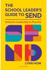 School Leader’s Guide to SEND: Inclusive Leadership in Practice