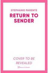 Return to Sender: A witty and emotional road-trip romance about family, healing and forbidden love