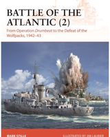 Battle of the Atlantic (2): From Operation Drumbeat to the Defeat of the Wolfpacks, 1942–43
