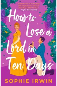 How to Lose a Lord in Ten Days