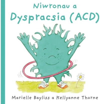 Niwronau a Dyspracsia (ACD)