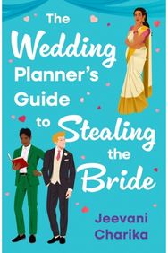 Wedding Planner’s Guide to Stealing the Bride
