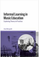 Informal Learning in Music Education: Exploring Theory in Practice