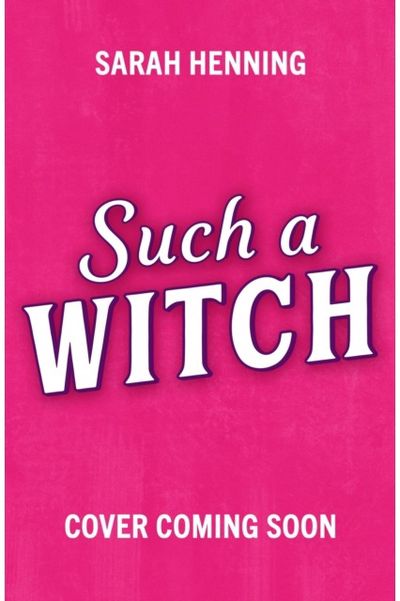 Such a Witch: A bewitching romance with just a dash of murder