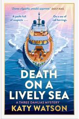Death on a Lively Sea: A deliciously witty and escapist cosy murder mystery