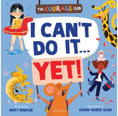 I Cant Do It... Yet!: A growth mindset picture book for children