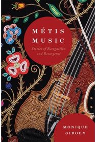Metis Music: Stories of Recognition and Resurgence