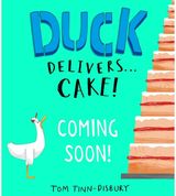 Duck Delivers . . . Cake!: A hilarious picture book adventure about a delivery duck, perfect for children aged 3–5