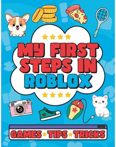My First Steps in Roblox