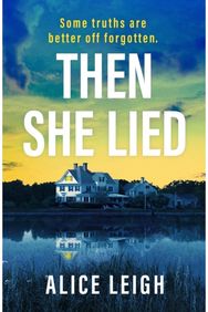 Then She Lied: A twisty amnesia thriller set in Long Island