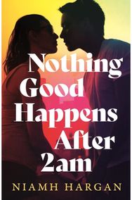 Nothing Good Happens After 2AM