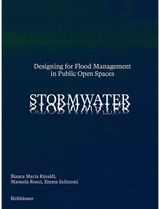 Stormwater: Designing for Flood Management in Public Open Spaces