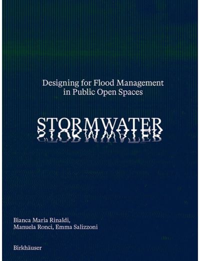 Stormwater: Designing for Flood Management in Public Open Spaces