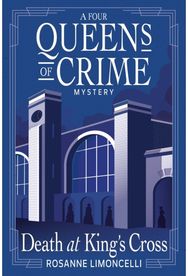 Death at Kings Cross: A Four Queens of Crime Mystery