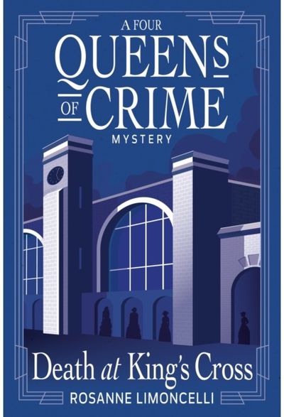 Death at Kings Cross: A Four Queens of Crime Mystery