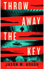 Throw Away the Key: A Novel
