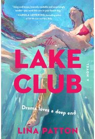 Lake Club: A Novel