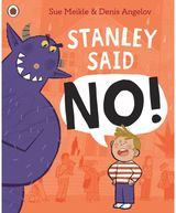 Stanley Said No