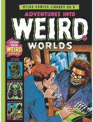 Atlas Comics Library No. 9: Adventures Into Weird Worlds Vol. 1