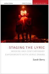 Staging the Lyric: Modern and Contemporary Experiments with Verse Drama