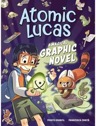 Atomic Lucas: A Magical Graphic Novel