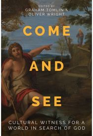 Come and See: The Call and Challenge of Cultural Witness