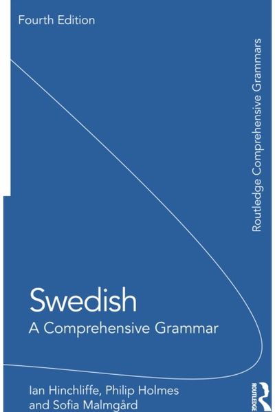 Swedish: A Comprehensive Grammar