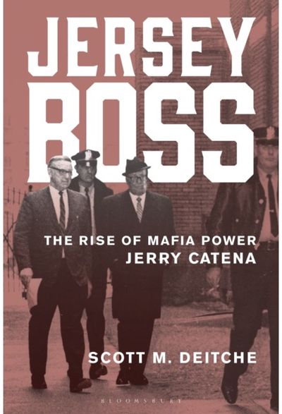 Jersey Boss: The Rise of Mafia Power Jerry Catena