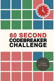 60 Second Codebreaker Challenge: Over 200 puzzles to do anywhere, anytime