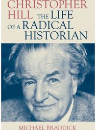 Christopher Hill: The Life of a Radical Historian