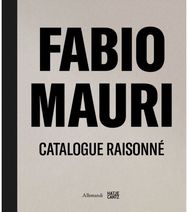 Fabio Mauri. Catalogue Raisonne