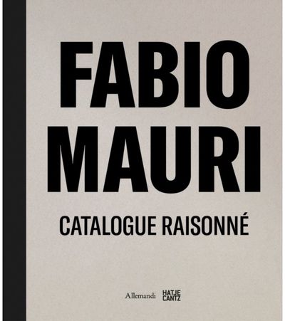 Fabio Mauri. Catalogue Raisonne