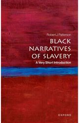 Black Narratives of Slavery: A Very Short Introduction