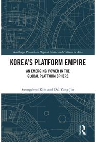 Korea’s Platform Empire: An Emerging Power in the Global Platform Sphere