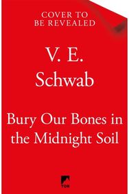 Bury Our Bones in the Midnight Soil