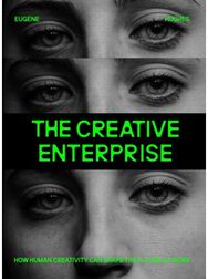 Creative Enterprise: How Human Creativity Can Shape the Future of Work