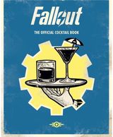 Fallout: The Official Drinks Book: Post-Apocalyptic Potations for Every Wastelander