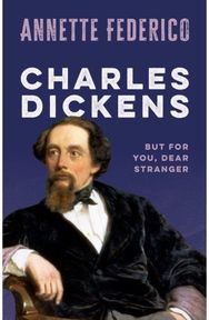 Charles Dickens: But for you, dear stranger