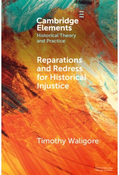 Reparations and Redress for Historical Injustice