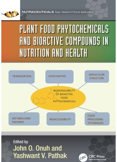 Plant Food Phytochemicals and Bioactive Compounds in Nutrition and Health