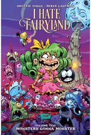 I Hate Fairyland Volume 10