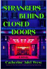 Strangers Behind Closed Doors: A Novel