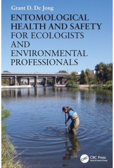 Entomological Health and Safety for Ecologists and Environmental Professionals
