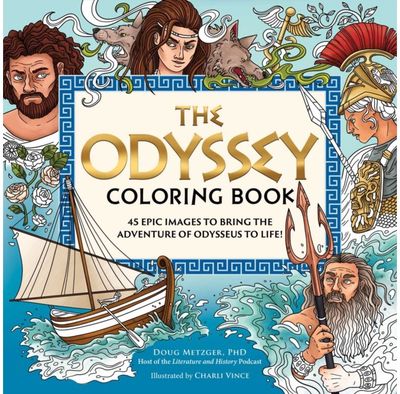 Odyssey Coloring Book: 45 Epic Images to Bring the Adventure of Odysseus to Life!