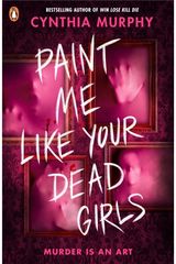Paint Me Like Your Dead Girls