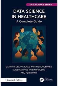 Data Science in Healthcare: A Complete Guide